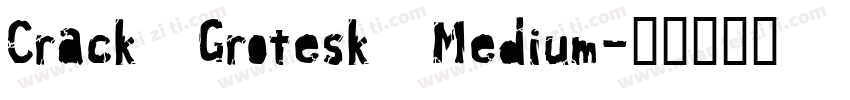 Crack Grotesk Medium字体转换